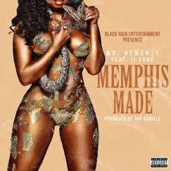 Memphis Made (feat. II Tone) - Single by Mr. 4Twenty album reviews, ratings, credits