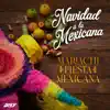 Navidad A La Mexicana album lyrics, reviews, download