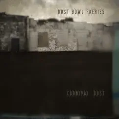 Carnival Dust - EP by Dust Bowl Faeries album reviews, ratings, credits