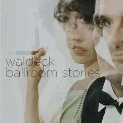 Ballroom Stories by Waldeck album reviews, ratings, credits