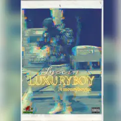 Laccin (feat. Moneyboyjacc) - Single by LuxuryBoy album reviews, ratings, credits