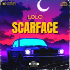 Scarface - Single by LOLO album reviews, ratings, credits