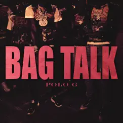 Bag Talk - Single by Polo G album reviews, ratings, credits