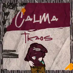 Calma - Single by TkaoS & SARSA album reviews, ratings, credits