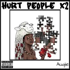 Hurt People x2 by Auqiie album reviews, ratings, credits