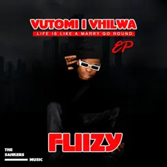 Vutomi I Vhilwa (feat. Tools & Fliizy) - EP by The Shakers Musiq album reviews, ratings, credits