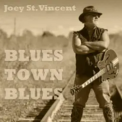 Blues Town Blues Song Lyrics