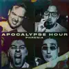 Apocalypse Hour - Single album lyrics, reviews, download