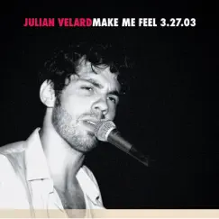 Make Me Feel by Julian Velard album reviews, ratings, credits