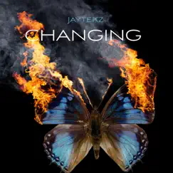 Changing - Single by JayteKz album reviews, ratings, credits