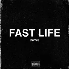 Fast•life √ - Single by Fame album reviews, ratings, credits