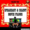 Speakeasy & Silent Movie Pianos, Vol. 2 album lyrics, reviews, download