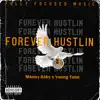 Forever Hustlin (feat. Young Tune) - Single album lyrics, reviews, download