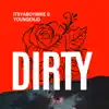 Dirty (YoungenJD Remix) song lyrics