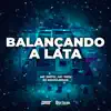 Balançando a Lata - Single album lyrics, reviews, download