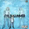 Cold Summer album lyrics, reviews, download