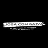 Joga Com Raiva - Single album lyrics, reviews, download