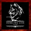 Howling Live 2022 - Single album lyrics, reviews, download