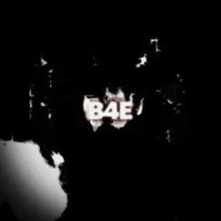 B4e - Single by Eternal & Sickosoulja album reviews, ratings, credits