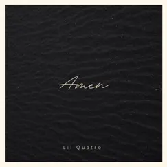Amen - Single by Lil Quatre album reviews, ratings, credits