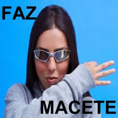 MTG FAZ MACETE - Single by Dj Andre Porto album reviews, ratings, credits