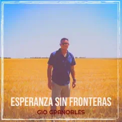 Esperanza Sin Fronteras Song Lyrics