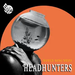 Headhunters by World Bang Beats album reviews, ratings, credits