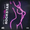 Rockstar (feat. Yung’n 2x & Cnb decay) - Single album lyrics, reviews, download