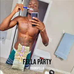 Fella Party - Single by Fella Run It All album reviews, ratings, credits