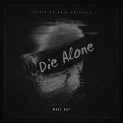 Die Alone - Single by MaacFdf album reviews, ratings, credits