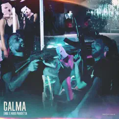 Calma - Single by Engi & Niko Pandetta album reviews, ratings, credits