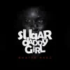 Sugar Daddy Girl - Single album lyrics, reviews, download