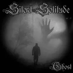 Ghost - EP by Silent Solitude album reviews, ratings, credits