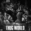 Thug World (feat. Notarapster) - Single album lyrics, reviews, download