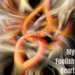 My Foolish Heart Song Lyrics