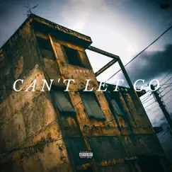 Can't Let Go - Single by Str8Ginn album reviews, ratings, credits