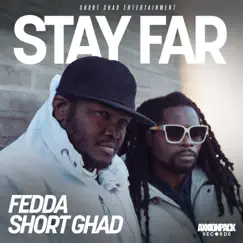Stay Far - Single by Short Ghad, Axxionpack & Fedda album reviews, ratings, credits