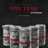 Say Less (feat. Taylor Rich) - Single album lyrics, reviews, download
