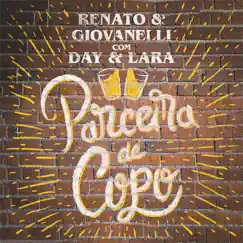 Parceira de Copo - Single by Renato & Giovanelli & Day e Lara album reviews, ratings, credits