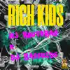 Rich Kids (feat. DJ BASSKIDS) - Single album lyrics, reviews, download