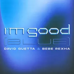 I'm Good (Blue) [Extended] Song Lyrics