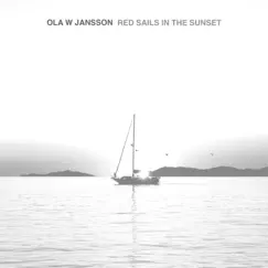 Red Sails In the Sunset - Single by Ola W Jansson & W JAZZ TRIO album reviews, ratings, credits
