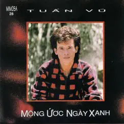 Mộng Ước Ngày Xanh by Tuấn Vũ album reviews, ratings, credits