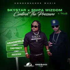 Control the Pressure - Single by Skystar, Snipa Wizdom & Konsequence Muzik album reviews, ratings, credits