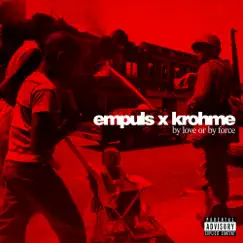 By Love or by Force - EP by Empuls & Krohme album reviews, ratings, credits