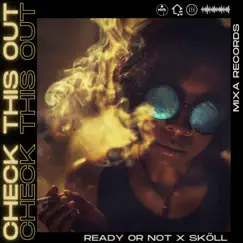 Check This Out - Single by Ready or Not & Sköll album reviews, ratings, credits