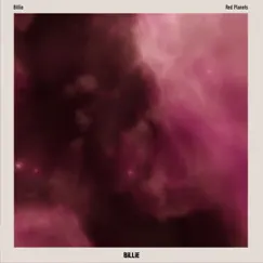 Red Planets - Single by Billie album reviews, ratings, credits