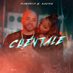 Cuéntale - Single by Nacho, Damariscrs & Mercenario Musik album reviews, ratings, credits