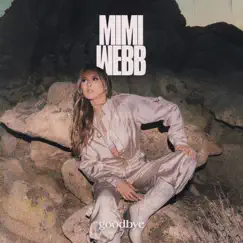 Goodbye - Single by Mimi Webb album reviews, ratings, credits