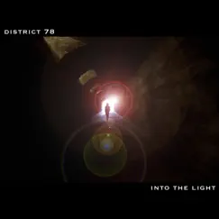 Into the Light - Single by District 78 album reviews, ratings, credits